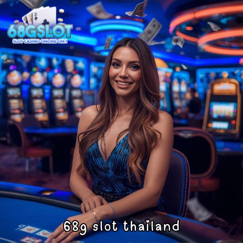 68g slot thailand